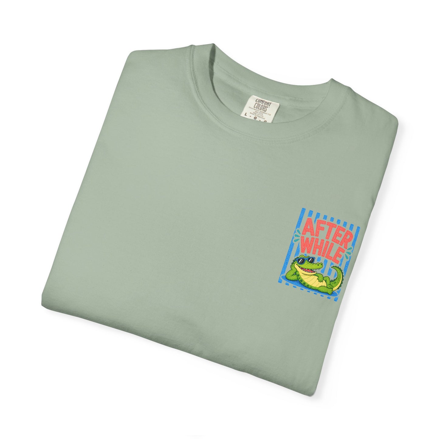 After While Crocodile T-Shirt | Comfort Colors 1717 | Funny Southern Alligator Tee | Cajun Deb Collection
