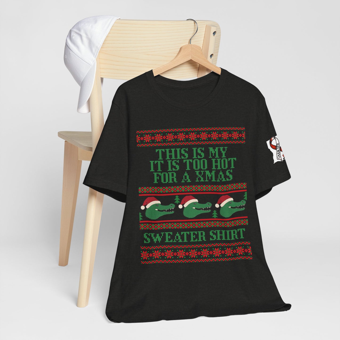 CAJUN DEB Funny Gator Holiday shirt Too Hot for a Xmas Sweater Shirt Crew Unisex Jersey Short Sleeve Tee Bella Canvas 3001 T-Shirt