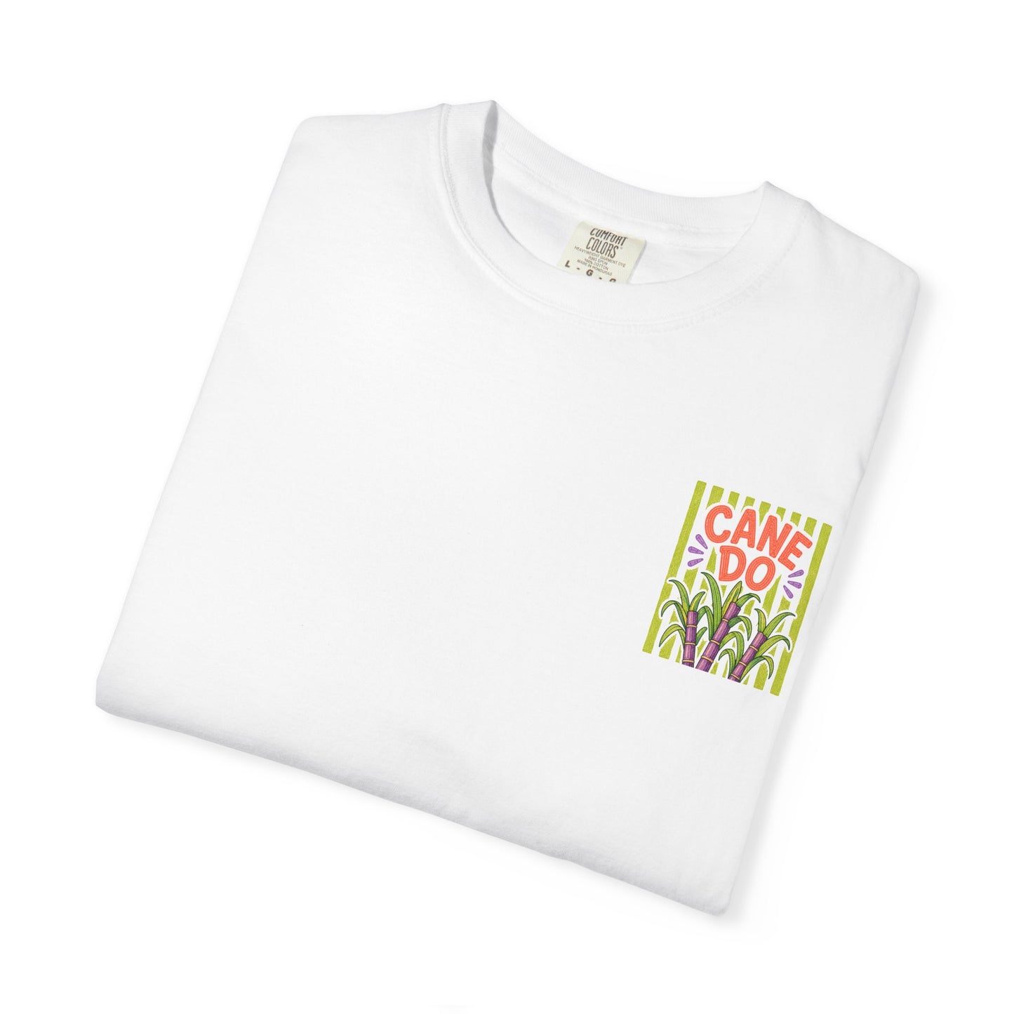 Cane Do Sugarcane Shirt | Comfort Colors 1717 | Funny Louisiana Cajun Tee | Cajun Deb Collection