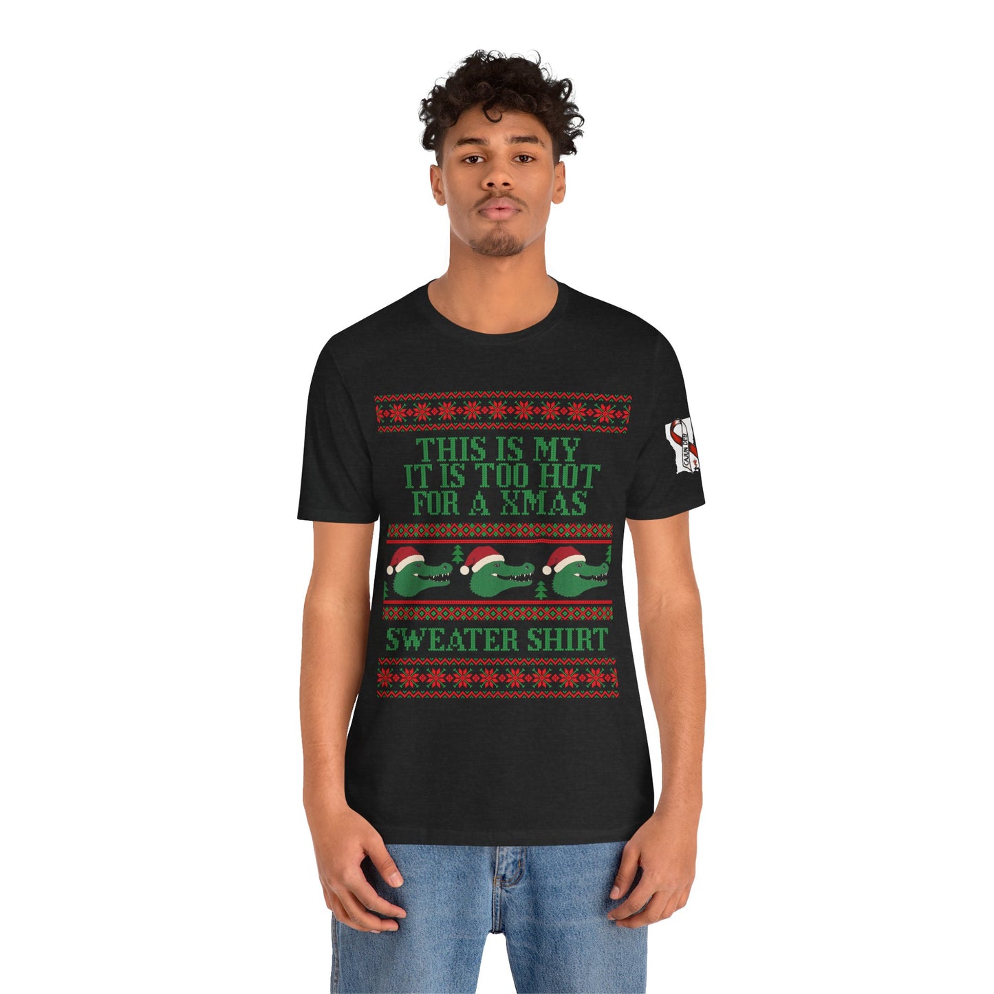 CAJUN DEB Funny Gator Holiday shirt Too Hot for a Xmas Sweater Shirt Crew Unisex Jersey Short Sleeve Tee Bella Canvas 3001 T-Shirt
