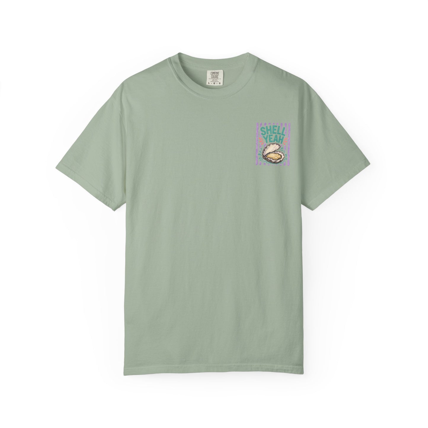Shell Yeah Oyster Shirt | Comfort Colors 1717 | Funny Cajun Seafood Tee | Cajun Deb Collection