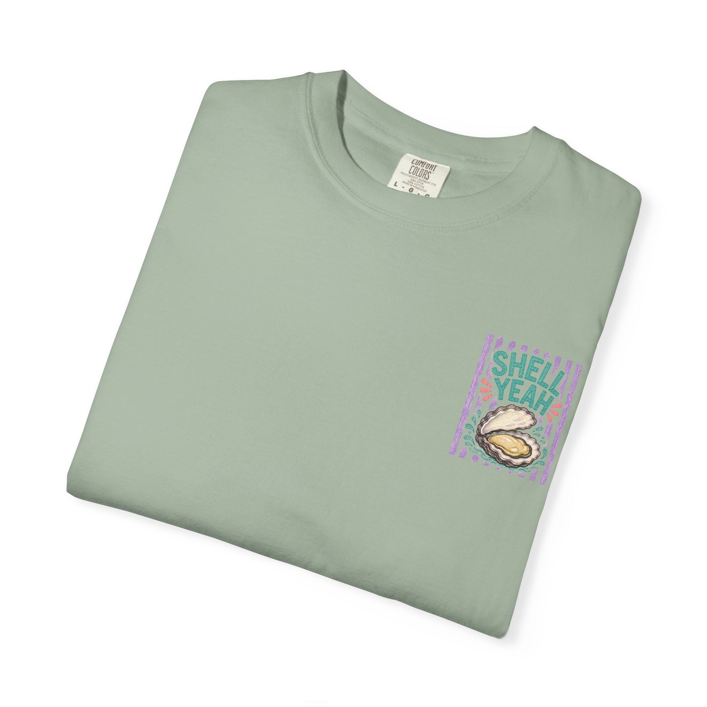 Shell Yeah Oyster Shirt | Comfort Colors 1717 | Funny Cajun Seafood Tee | Cajun Deb Collection