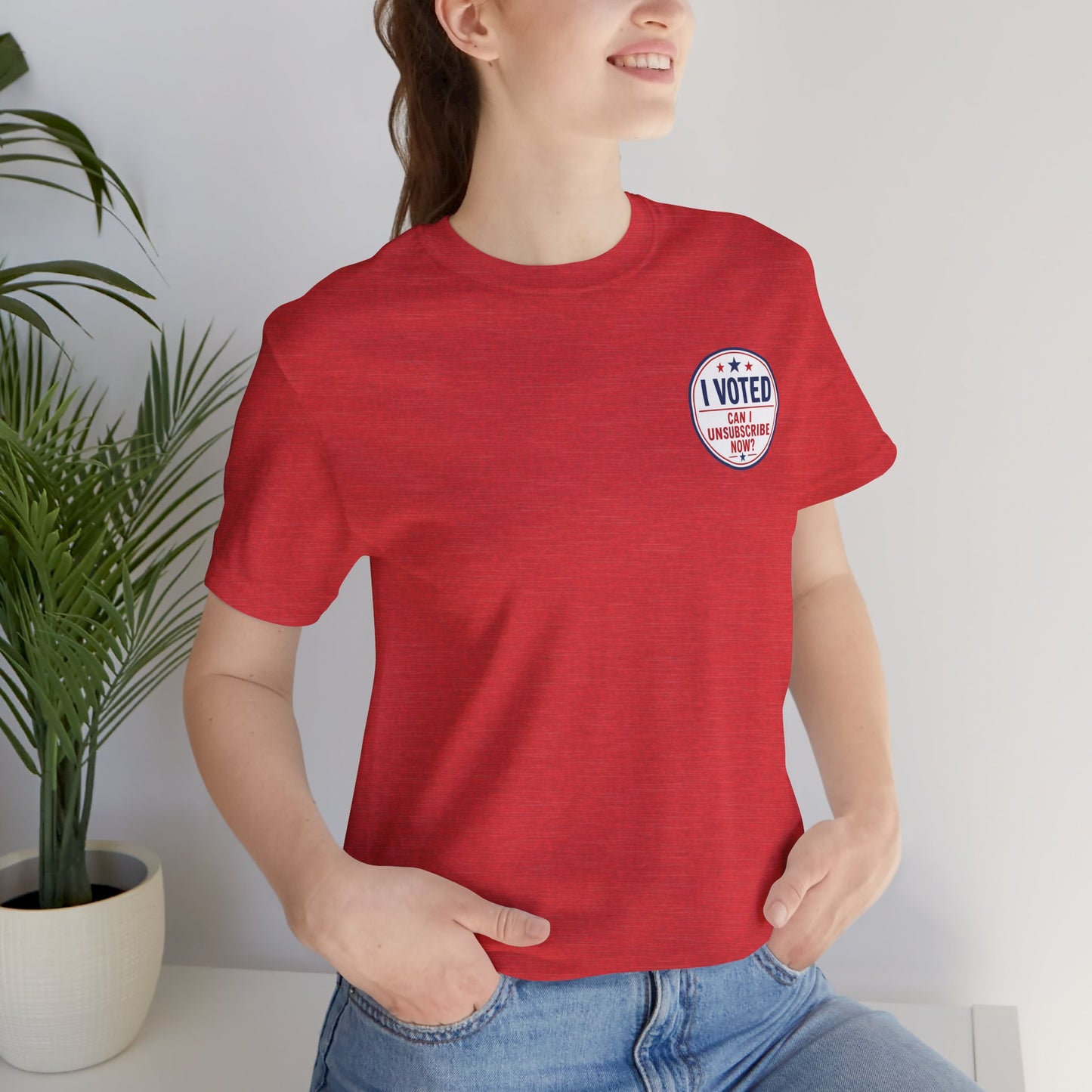 Funny Election Humor Gift Shirt – I Voted, Now Can I Unsubscribe? Political Parody Tee Unisex Jersey Short Sleeve Tee Bella Canvas 3001 T-Shirt Cajun Deb collection