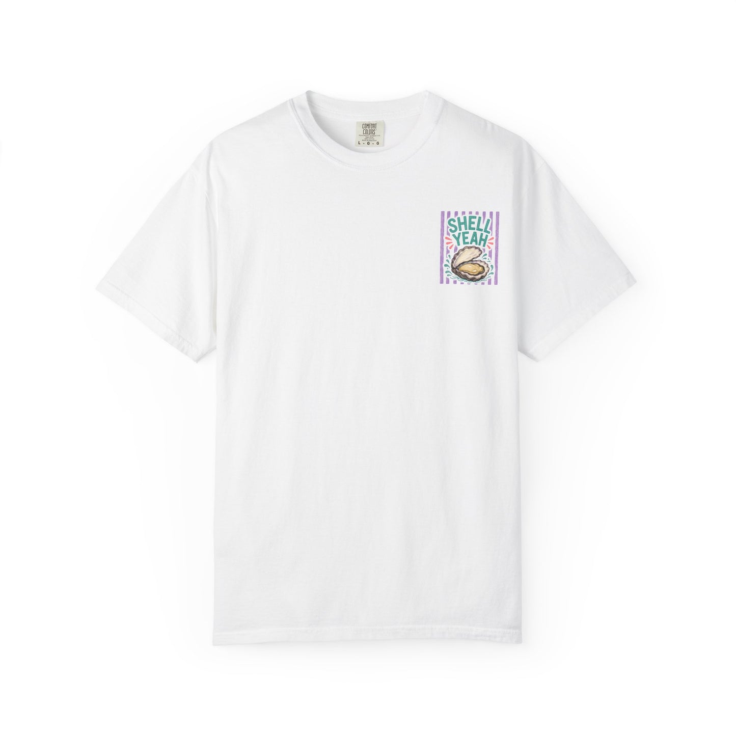 Shell Yeah Oyster Shirt | Comfort Colors 1717 | Funny Cajun Seafood Tee | Cajun Deb Collection