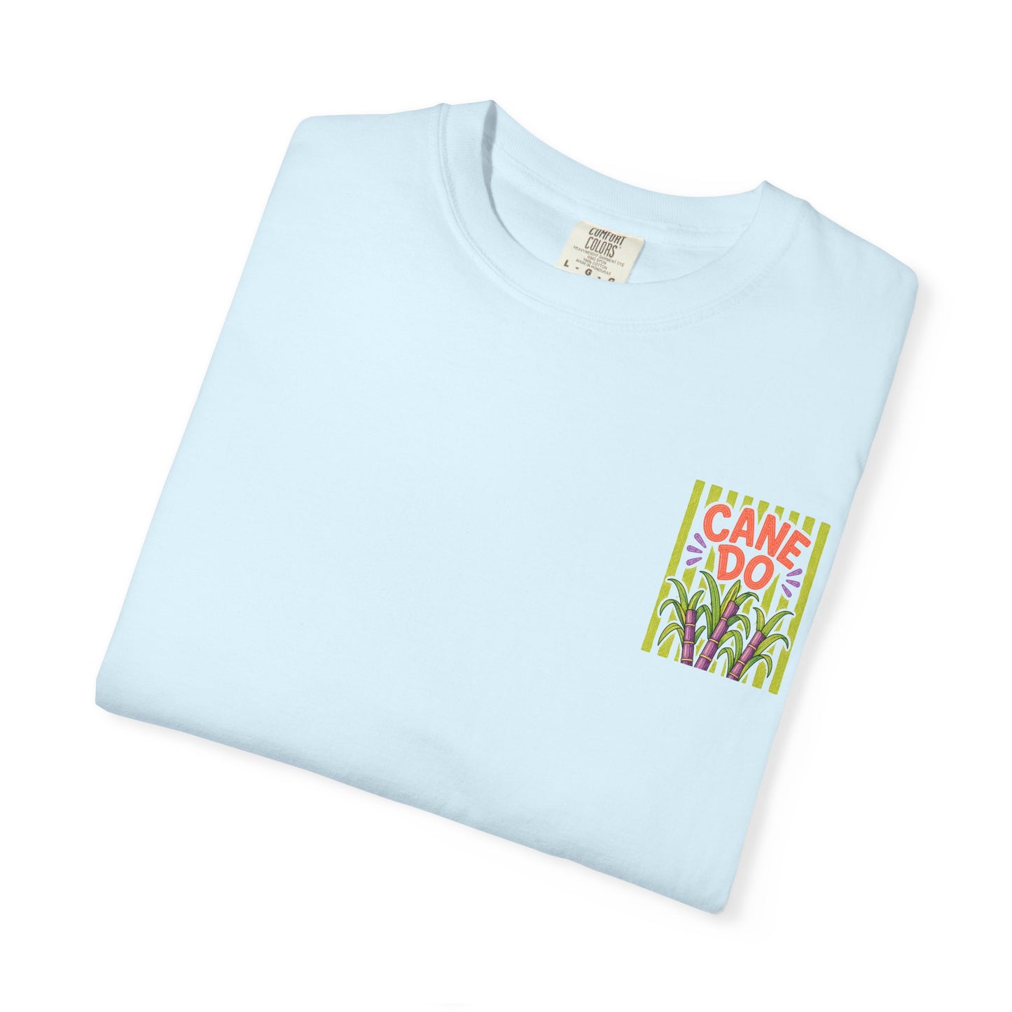 Cane Do Sugarcane Shirt | Comfort Colors 1717 | Funny Louisiana Cajun Tee | Cajun Deb Collection